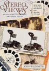 Stereo Views: An Illustrated History and Price Guide